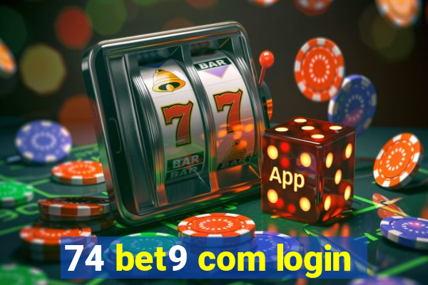 74 bet9 com login